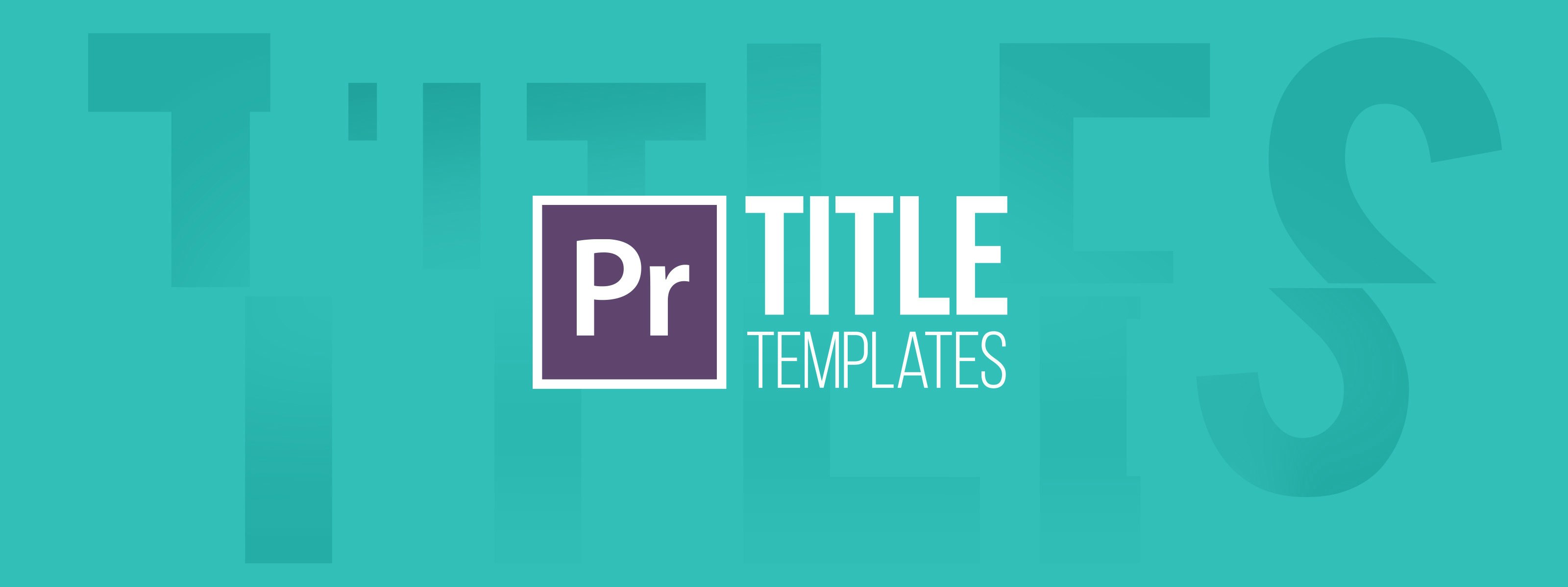 Templates For Adobe Premiere Pro